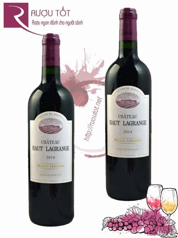 Vang Pháp Chateau Haut Lagrange Pessac Leognan Cao cấp