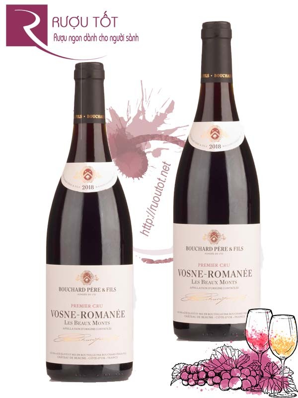 Vang Pháp Vosne Romanee Bouchard Pere et Fils Hảo hạng