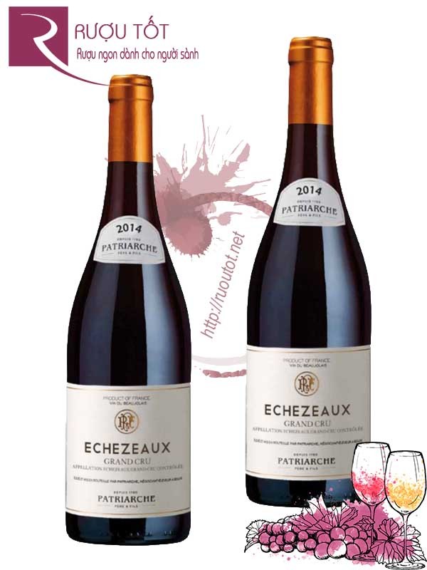 Rượu Vang Echezeaux Patriarche Grand Cru